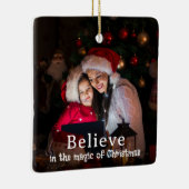 Believe in Christmas Magic Photo Holiday Keramikornament (Rechts)