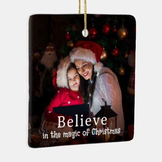 Believe in Christmas Magic Photo Holiday Keramikornament (Rechts)