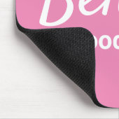 Believe in Good Things Quote Pink & White Mousepad (Ecke)