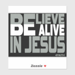 Believe in Jesus Aufkleber