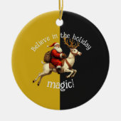 Believe In The Holiday Magic Keramik Ornament (Vorne)