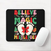 Believe In The Magic Of Tiny Mistletoes Nicu Nurse Mousepad (Mit Mouse)