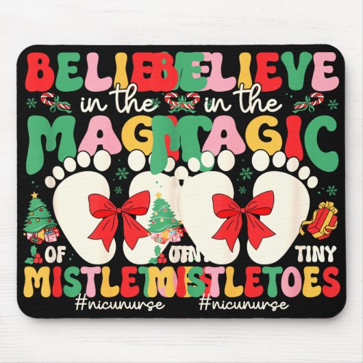 Believe In The Magic Of Tiny Mistletoes Nicu Nurse Mousepad (Vorne)