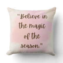 Believe in the Magic Pillow
