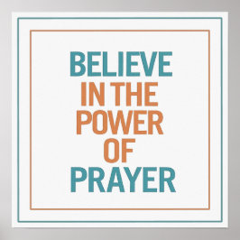 Believe In The Power Of Prayer Minimalist Clean Poster