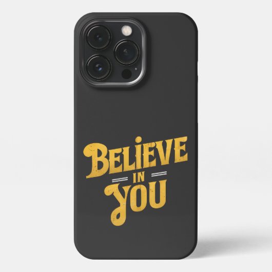 Believe in You iPhone Hülle (Rückseite)