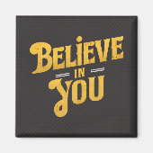 Believe in You Magnet (Vorne)