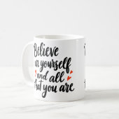 Believe in Yourself 2 Kaffeetasse (Vorderseite Links)