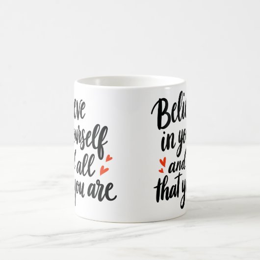 Believe in Yourself 2 Kaffeetasse (Mittel)