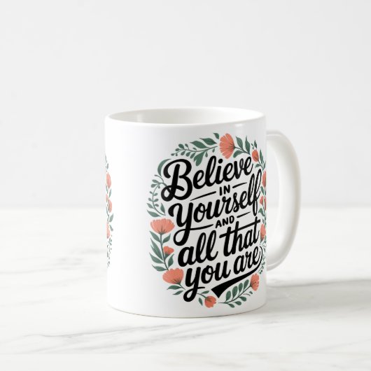 Believe in Yourself 3 Kaffeetasse (VorderseiteRechts)