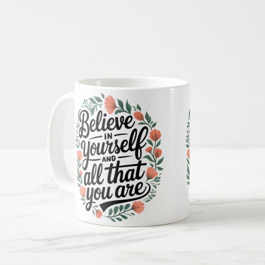 Believe in Yourself 3 Kaffeetasse (Vorderseite Links)