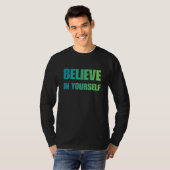 Believe in Yourself – Bold Motivational T-Shirt (Vorne ganz)