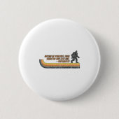 Believe In Yourself Funny Sasquatch Bigfoot  Button (Vorderseite)