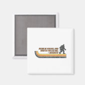 Believe In Yourself Funny Sasquatch Bigfoot  Magnet (Vorderseite/Rückseite)