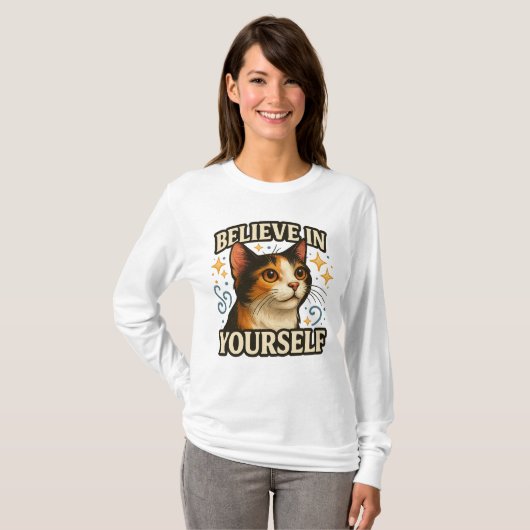 Believe in Yourself Inspirational Cat Design T-Shirt (Vorne ganz)