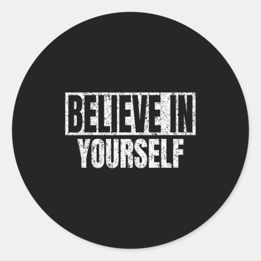 Believe In Yourself Motivational Quote Funny Man W Runder Aufkleber (Vorderseite)
