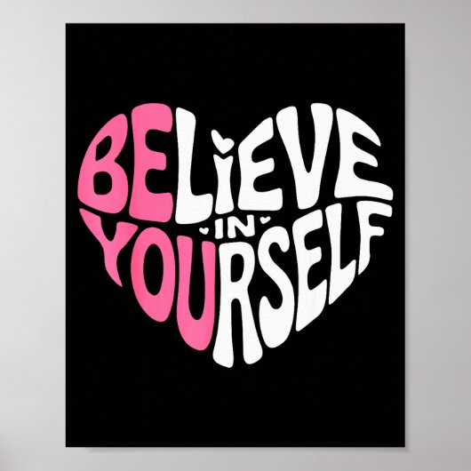Believe In Yourself Motivational Quote Inspiration Poster (Vorne)