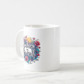 Believe in Yourself Mug Inspirational Motivation Kaffeetasse (Vorderseite Links)