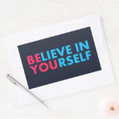 Believe in yourself rechteckiger aufkleber (Umschlag)