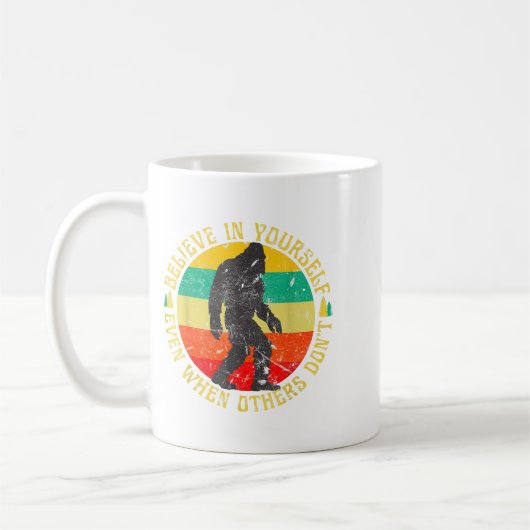 Believe In Yourself Sasquatch Funny Motivational B Kaffeetasse (Links)