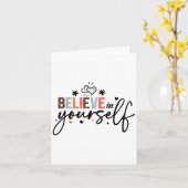Believe In Yourself Sitive Message Motivational Wo Karte (Gelbe Blume)