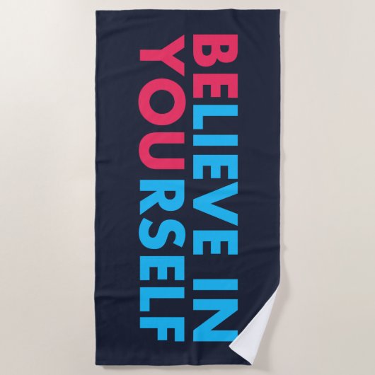 Believe in yourself strandtuch (Vorderseite)