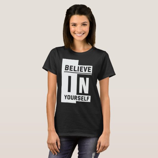 Believe in Yourself T-Shirt (Vorne ganz)
