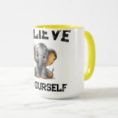 "Believe in Yourself" Tasse (VorderseiteRechts)