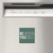 Believe In Yourself Teacher Motivational Positive  Magnet (In Situ (Geschirrspüler))