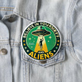 Believe in Yourself with Aliens Round Sign Button (Beispiel)