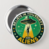 Believe in Yourself with Aliens Round Sign Button (Vorne & Hinten)