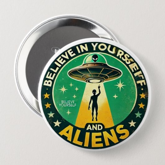 Believe in Yourself with Aliens Round Sign Button (Vorne & Hinten)