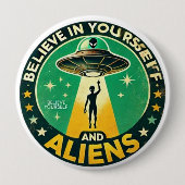 Believe in Yourself with Aliens Round Sign Button (Vorderseite)