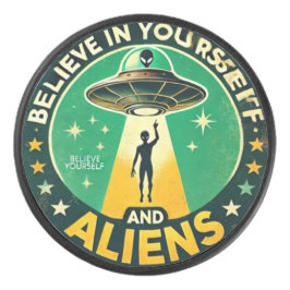 Believe in Yourself with Aliens Round Sign Eishockey Puck
