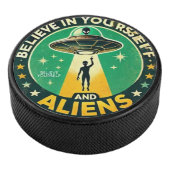 Believe in Yourself with Aliens Round Sign Eishockey Puck (3/4)