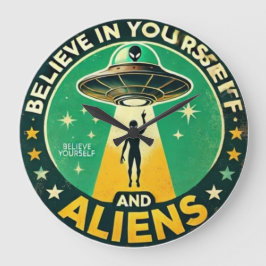 Believe in Yourself with Aliens Round Sign Große Wanduhr