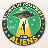 Believe in Yourself with Aliens Round Sign Runder Pappuntersetzer (Vorderseite)