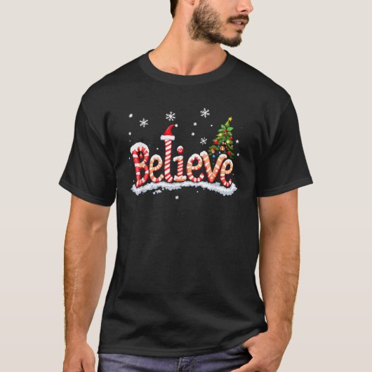 Believe Santa Believer Christmas Candy Cane Xmas F T-Shirt (Vorderseite)