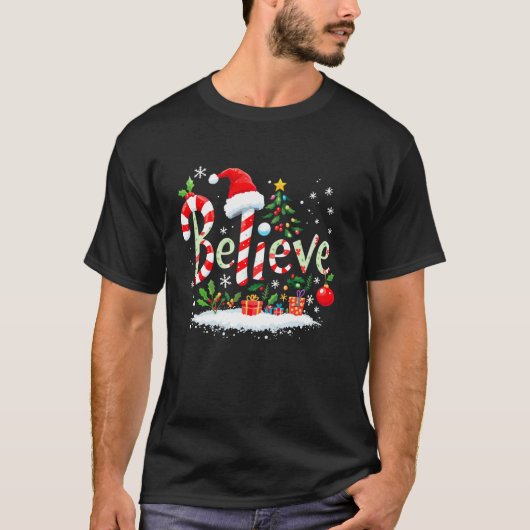 Believe Santa Believer Christmas Candy Cane Xmas F T-Shirt (Vorderseite)