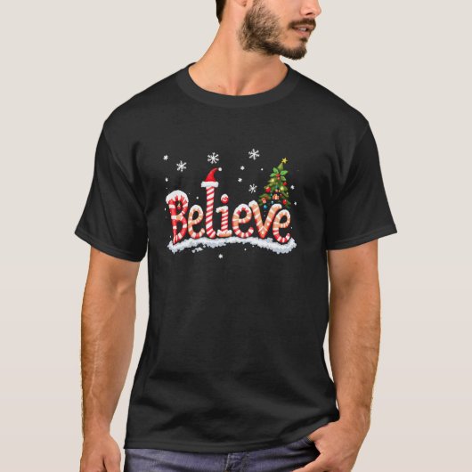 Believe Santa Believer Christmas Candy Cane Xmas F T-Shirt (Vorderseite)
