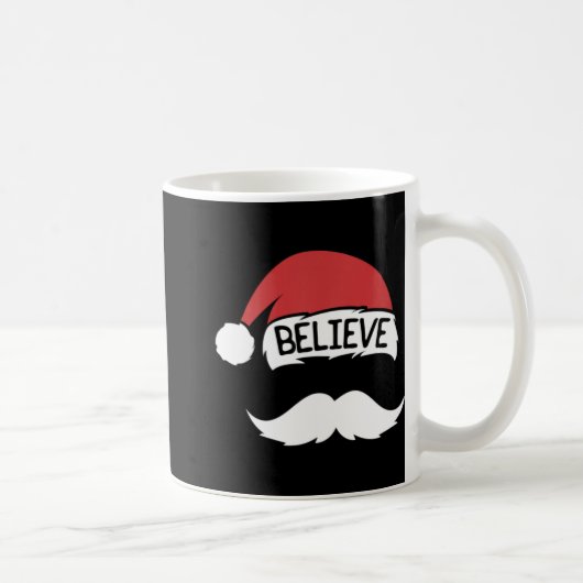 Believe Santa Hat Mustache Funny Family Christmas Kaffeetasse (Rechts)