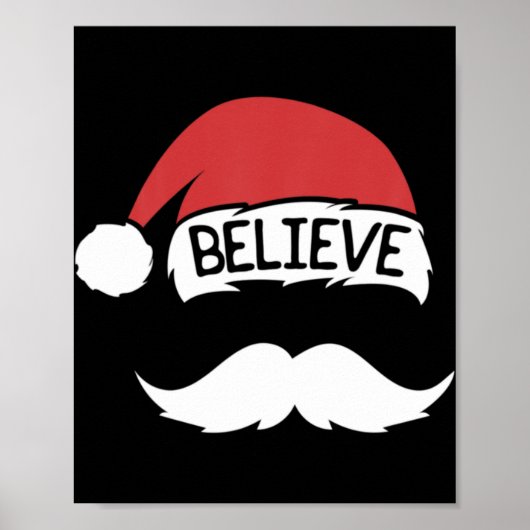 Believe Santa Hat Mustache Funny Family Christmas Poster (Vorne)