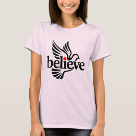 Believe taube T-Shirt