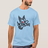 Believe taube  T-Shirt (Vorderseite)