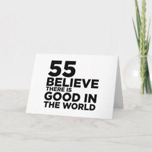 Believe There is Good In World 55 Karte