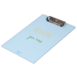 Believe you can Clipboard blue golden Klemmbrett