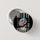Believe your self Logo design Button (Vorne & Hinten)