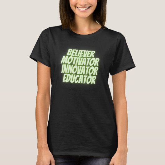Believer Motivator Innovator Educator Retro Teache T-Shirt (Vorderseite)