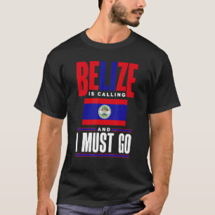 Belize Belize Belize Belize Flag Belize ist eine d T-Shirt