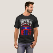Belize Belizean Belize Flag am glücklichsten, wenn T-Shirt (Vorne ganz)